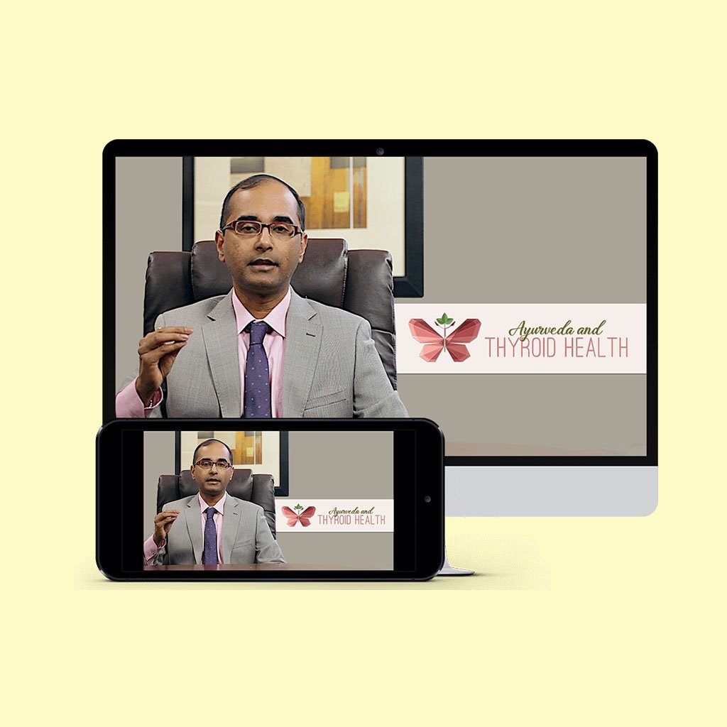 Ayurveda & Thyroid Health (Ayurveda on Root Causes of Thyroid, Diagnosis of Thyroid and Thyroid Diet)